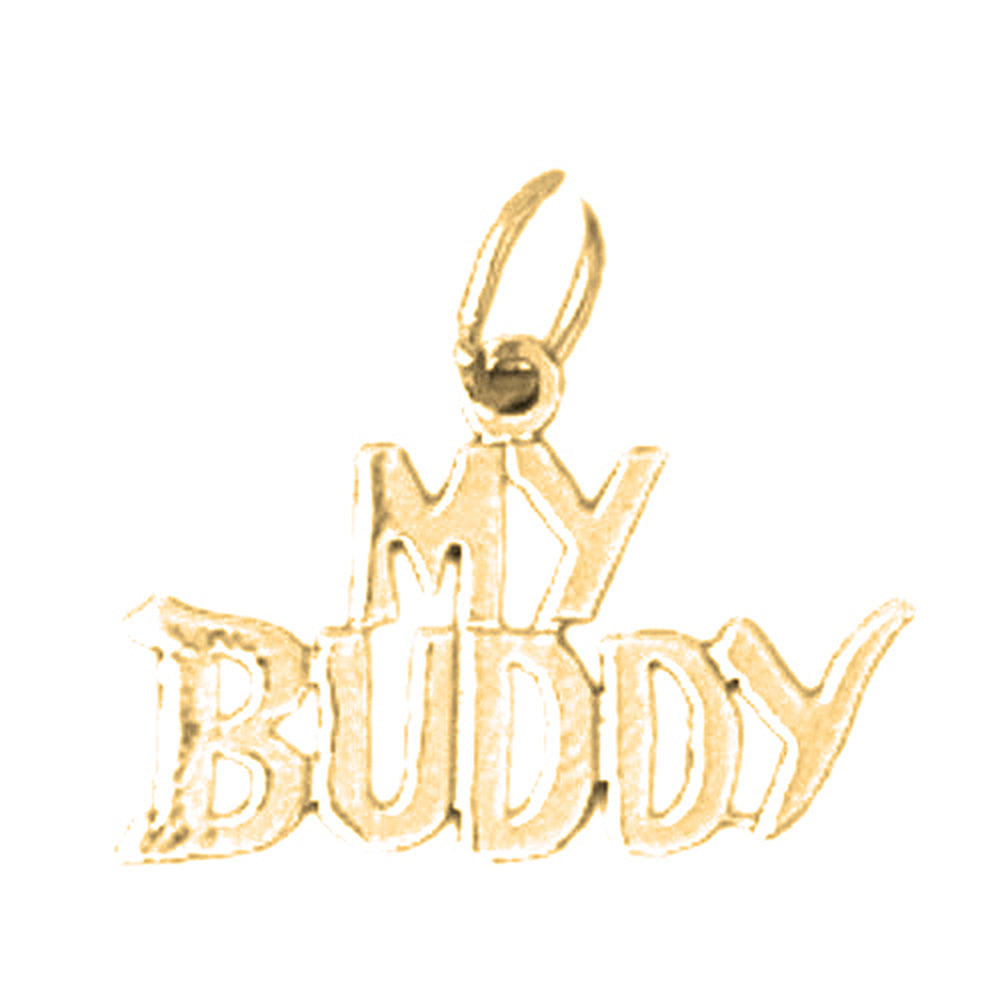 14K or 18K Gold My Buddy Saying Pendant