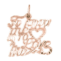 14K or 18K Gold To Know Me Is To Love Me Saying Pendant