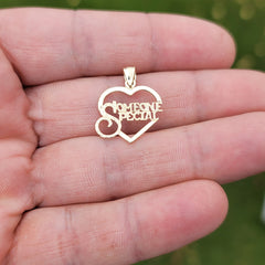 14K or 18K Gold Someone Special Pendant