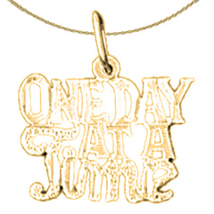 Anhänger aus 14-karätigem oder 18-karätigem Gold mit dem Spruch „One Day At A Time“