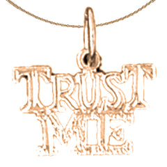 14K or 18K Gold Trust Me Saying Pendant