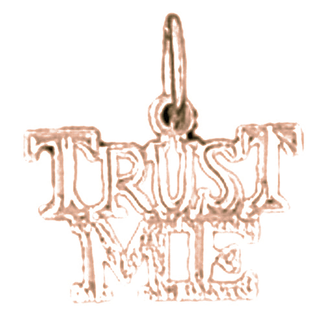 14K or 18K Gold Trust Me Saying Pendant