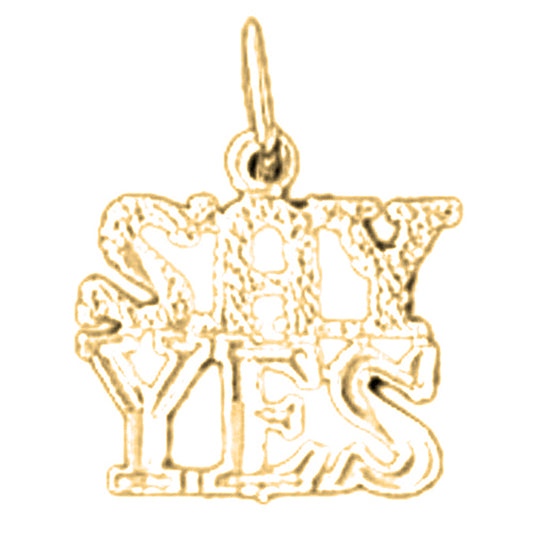 14K or 18K Gold Say Yes Saying Pendant