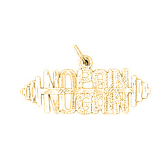 14K or 18K Gold No Pain, No Gain Saying Pendant
