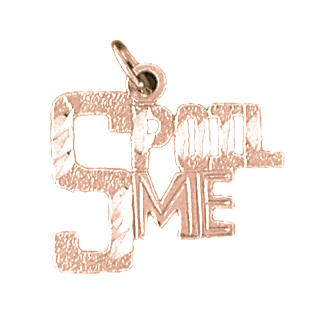14K or 18K Gold Spoil Me Saying Pendant