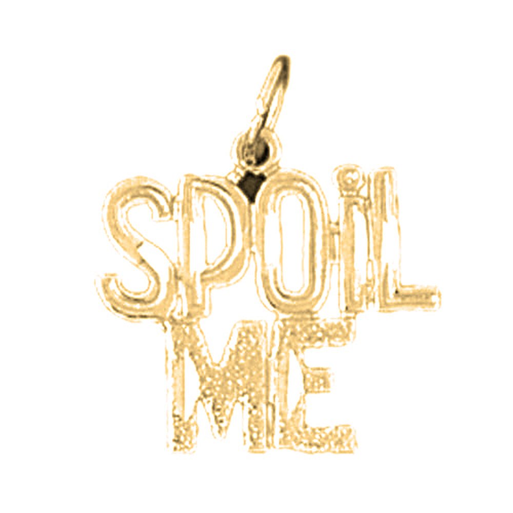 14K or 18K Gold Spoil Me Saying Pendant