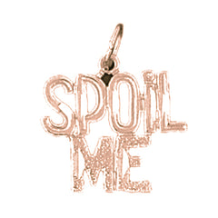 14K or 18K Gold Spoil Me Saying Pendant