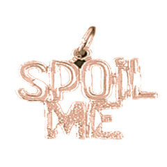 14K or 18K Gold Spoil Me Saying Pendant