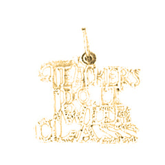 14K or 18K Gold Teachers Do It With Class Saying Pendant