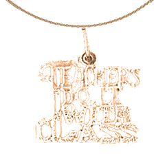 14K or 18K Gold Teachers Do It With Class Saying Pendant