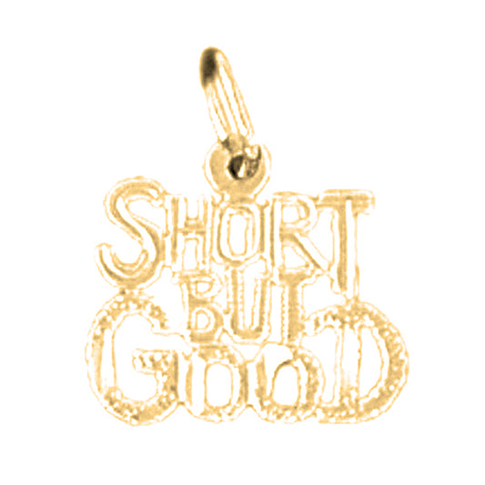 14K or 18K Gold Short But Good Saying Pendant