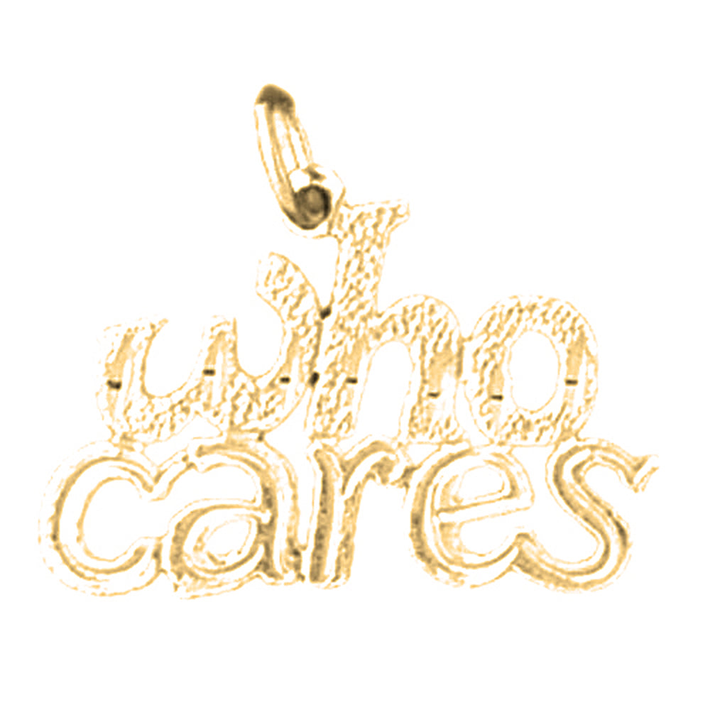14K or 18K Gold Who Cares Saying Pendant