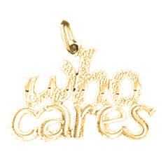 14K or 18K Gold Who Cares Saying Pendant