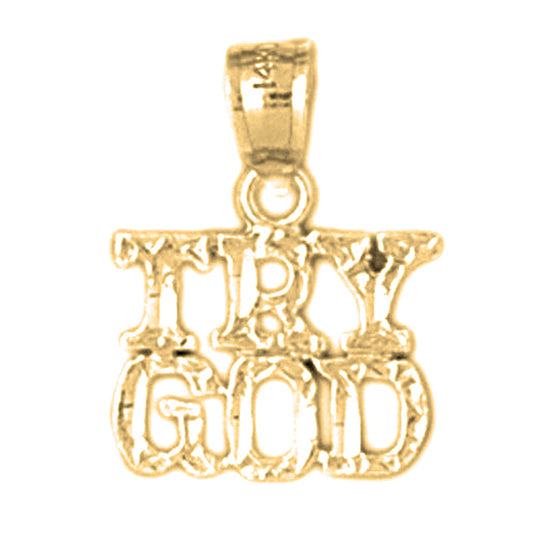 14K or 18K Gold Try God Saying Pendant