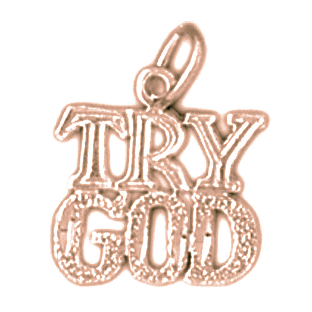 14K or 18K Gold Try God Saying Pendant