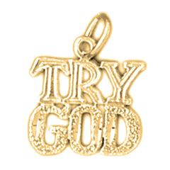 14K or 18K Gold Try God Saying Pendant
