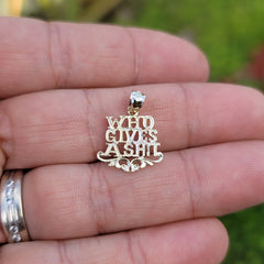 Sterling Silver Who Gives A Shit Saying Pendant (Rhodium or Yellow Gold-plated)
