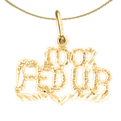 Sterling Silver 100% Fed Up Saying Pendant (Rhodium or Yellow Gold-plated)