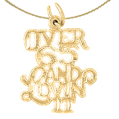 Sterling Silver Over 65 And Loving It Pendant (Rhodium or Yellow Gold-plated)