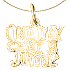Anhänger aus 14-karätigem oder 18-karätigem Gold mit dem Spruch „One Day At A Time“
