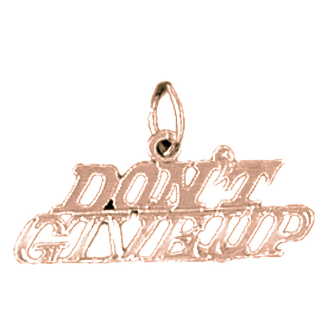 14K or 18K Gold Don't Give Up Saying Pendant