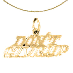 14K or 18K Gold Don't Give Up Saying Pendant