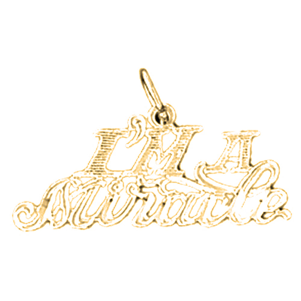 14K or 18K Gold I'm A Miracle Saying Pendant