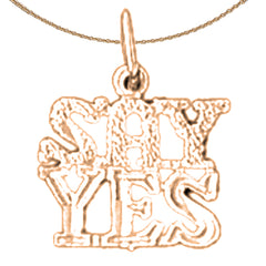 14K or 18K Gold Say Yes Saying Pendant