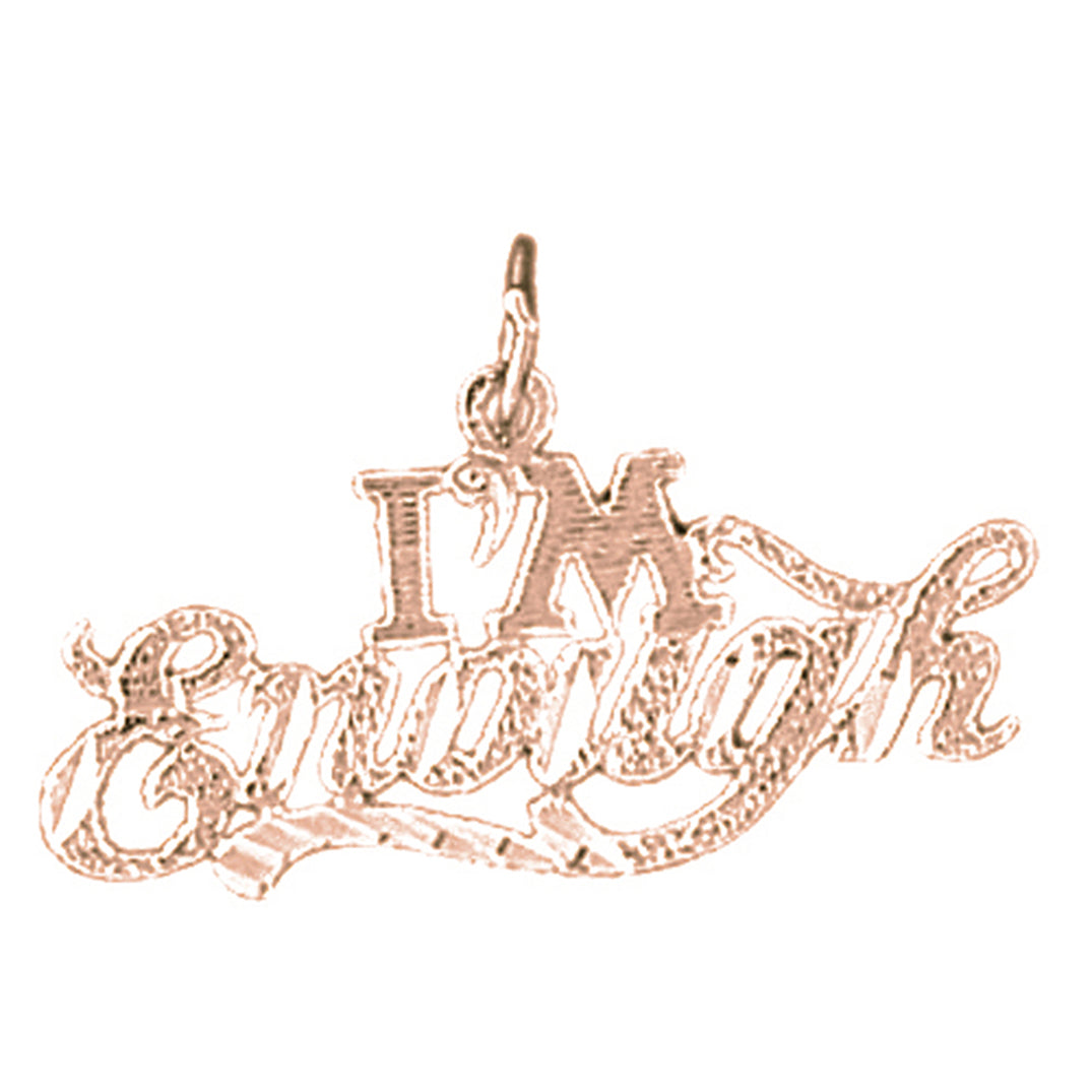 14K or 18K Gold I'm Enough Saying Pendant