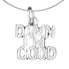 Anhänger aus 14 Karat oder 18 Karat Gold mit der Aufschrift „Damn I’m Good“