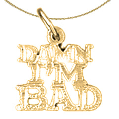 14K or 18K Gold Damn I'm Good Saying Pendant