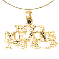 14K or 18K Gold No Means No Saying Pendant