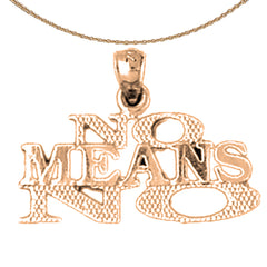 14K or 18K Gold No Means No Saying Pendant