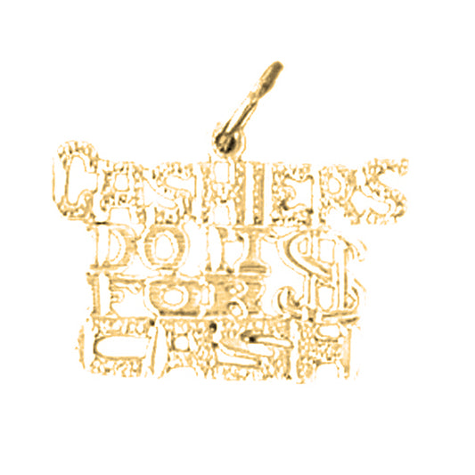 14K or 18K Gold Cashiers Do It For Cash Saying Pendant