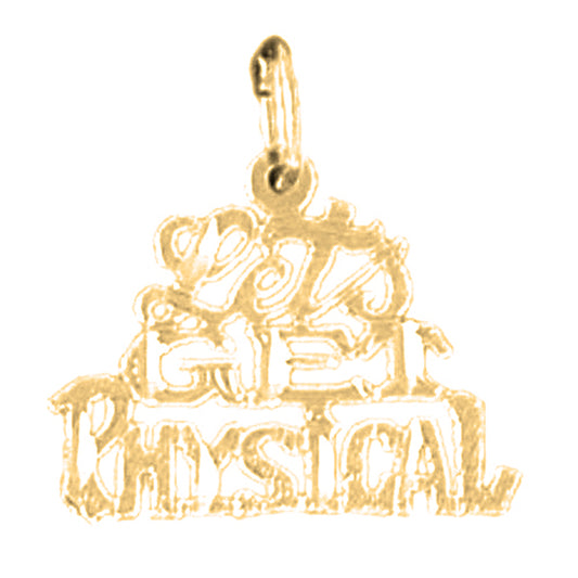 14K or 18K Gold Lets Get Physical Saying Pendant