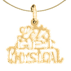 14K or 18K Gold Lets Get Physical Saying Pendant