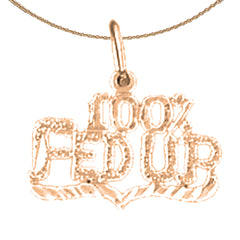 14K or 18K Gold 100% Fed Up Saying Pendant