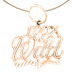 14K or 18K Gold 100% Wild Saying Pendant