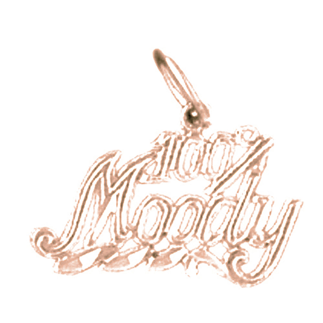 14K or 18K Gold 100% Moody Saying Pendant