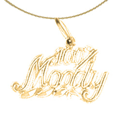 14K or 18K Gold 100% Moody Saying Pendant