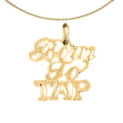 14K or 18K Gold Born To Tap Saying Pendant