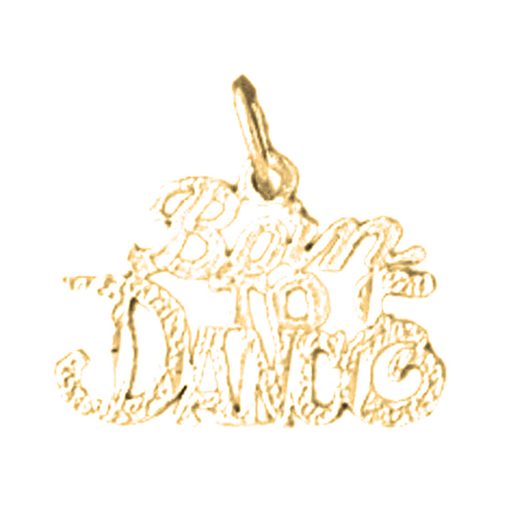 14K or 18K Gold Born To Dance Saying Pendant