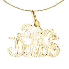 14K or 18K Gold Born To Dance Saying Pendant