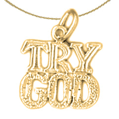 Anhänger mit dem Spruch „Try God“ aus 14 Karat oder 18 Karat Gold