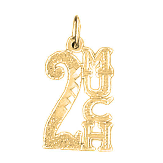 Yellow Gold-plated Silver 2 Much Saying Pendant