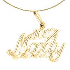 Sterling Silver 100% Moody Saying Pendant (Rhodium or Yellow Gold-plated)