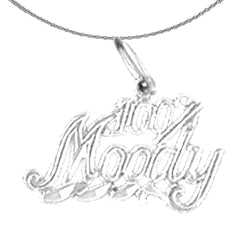Sterling Silver 100% Moody Saying Pendant (Rhodium or Yellow Gold-plated)