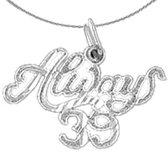 Sterling Silver Always 39, Always Thirty Nine Pendant (Rhodium or Yellow Gold-plated)